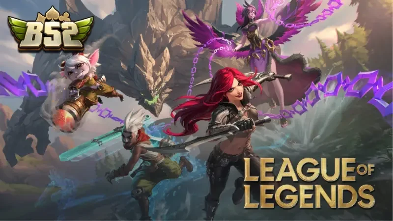 Thắng lớn cùng LOL tại nhà cái đẳng cấp châu Á B52CLUB